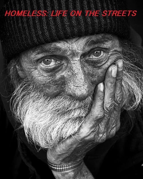 Homeless: Life on the Street
