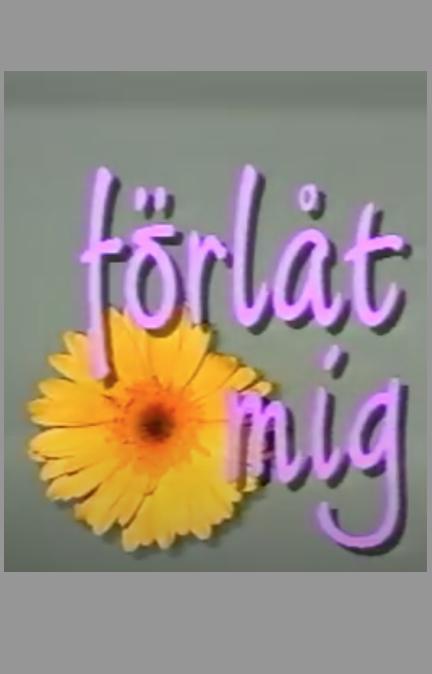 Förlåt mig