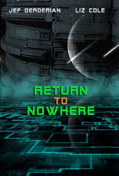Return to Nowhere: Nowhere Nevada 2