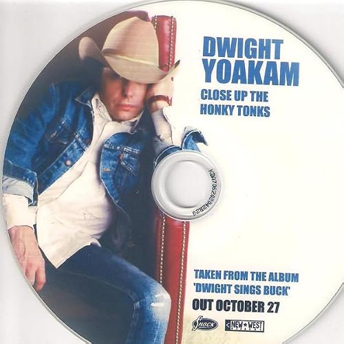 Dwight Yoakam: Close Up the Hony Tonks