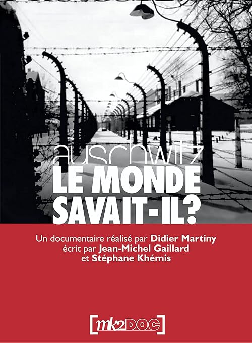 Auschwitz: Le monde savait-il?