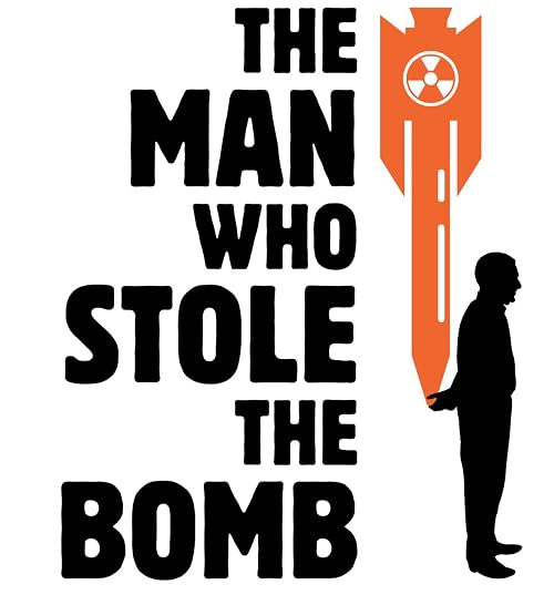 The Man who Stole the Bomb