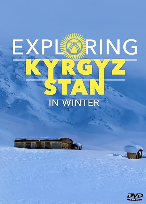 Exploring Kyrgyzstan