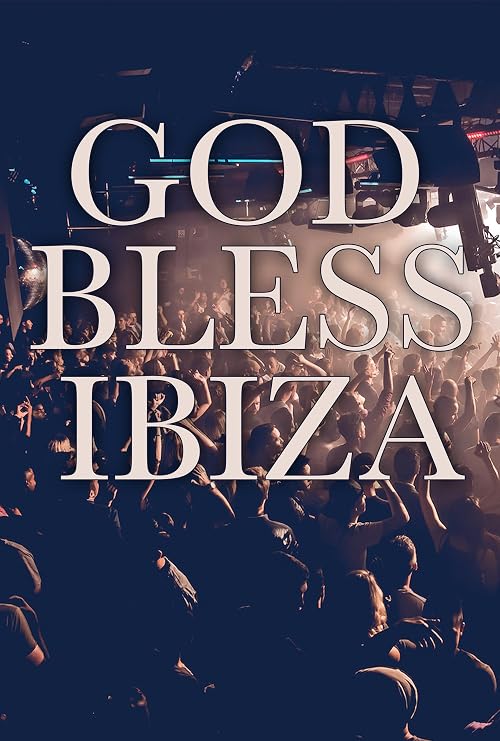 God Bless Ibiza
