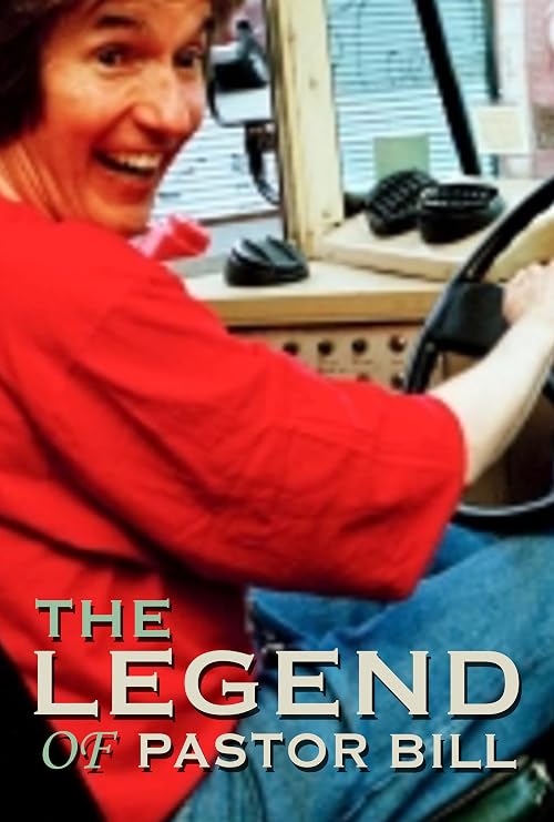 The Legend of Pastor Bill