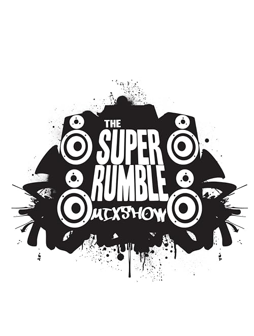 The Super Rumble Mixshow