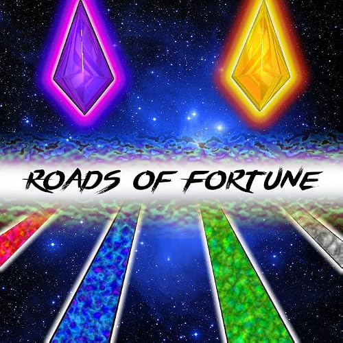 Roads of Fortune