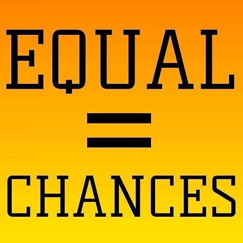 Equal Chances