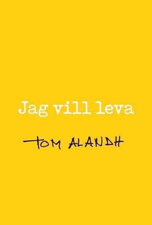 Jag vill leva