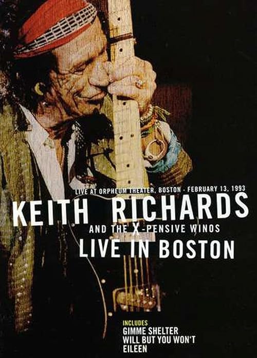 Keith Richards and the X-Pensive Winos: Live in Boston