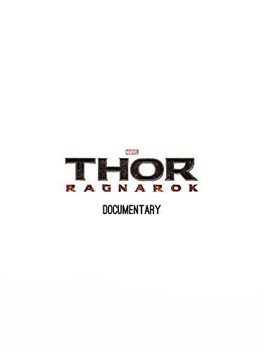 Thor Ragnarok Documentary