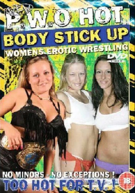 WEW PWO's Hot Body Stick Up