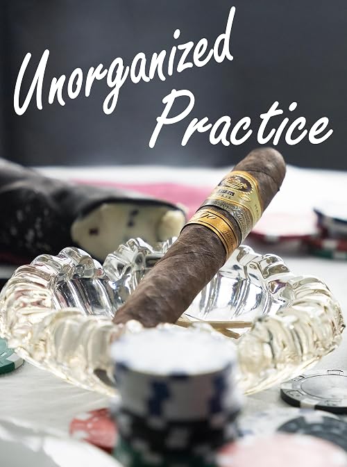 Unorganized Practice