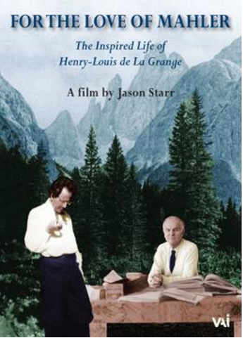 For the Love of Mahler: The Inspired Life of Henry-Louis de La Grange