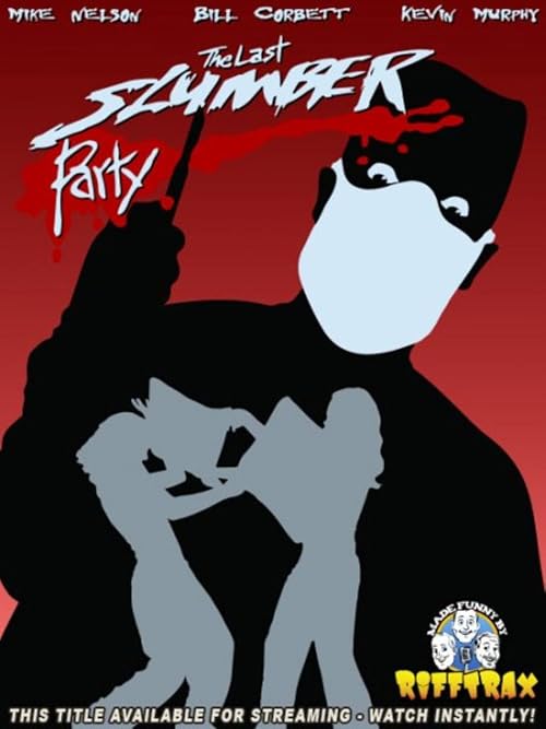 RiffTrax: The Last Slumber Party