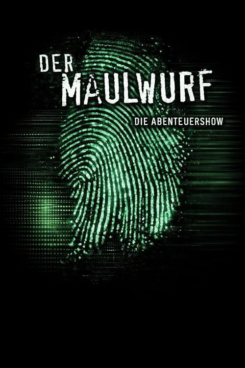 Der Maulwurf - Die Abenteuershow