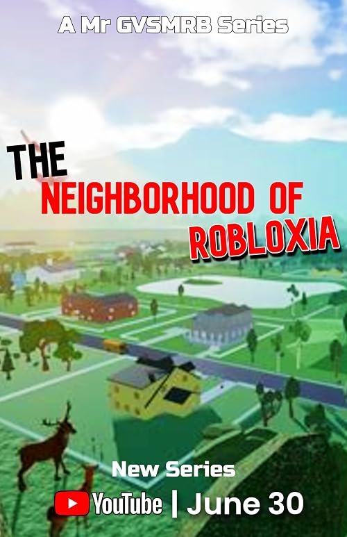 Mr GVSMRB: The Neighborhood of Robloxia