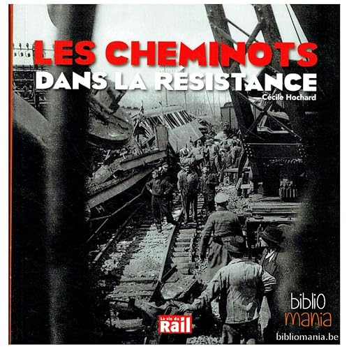 39-45: les cheminots dans la Résistance