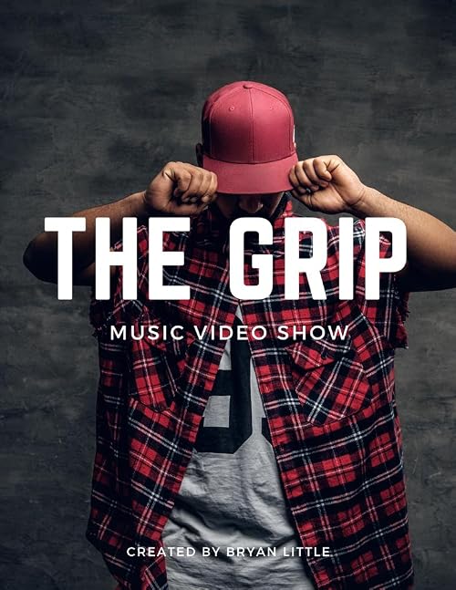 The Grip Music Video Show
