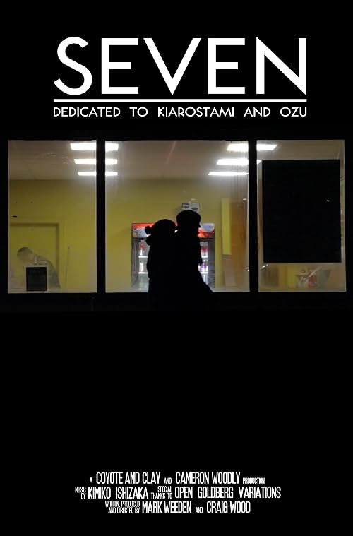Seven: Dedicated to Kiarostami and Ozu