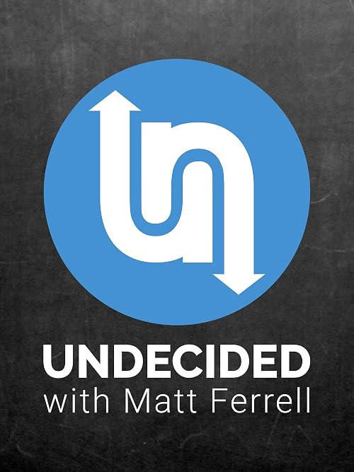 Undecided with Matt Ferrell