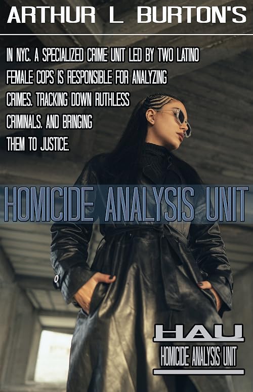 Homicide Analysis Unit: HAU