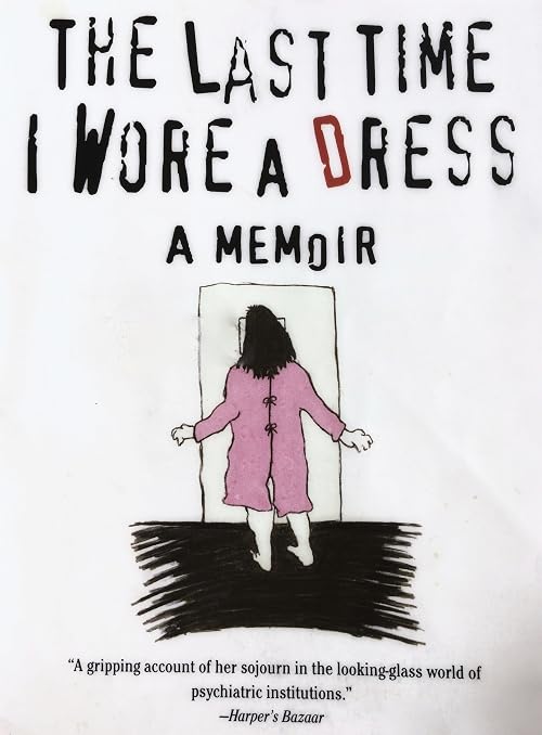 The Last Time I Wore a Dress