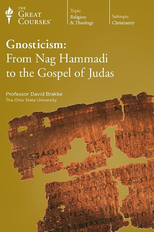 Gnosticism: From Nag Hammadi to the Gospel of Judas