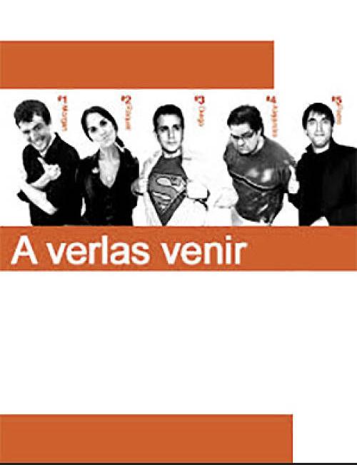 A verlas venir