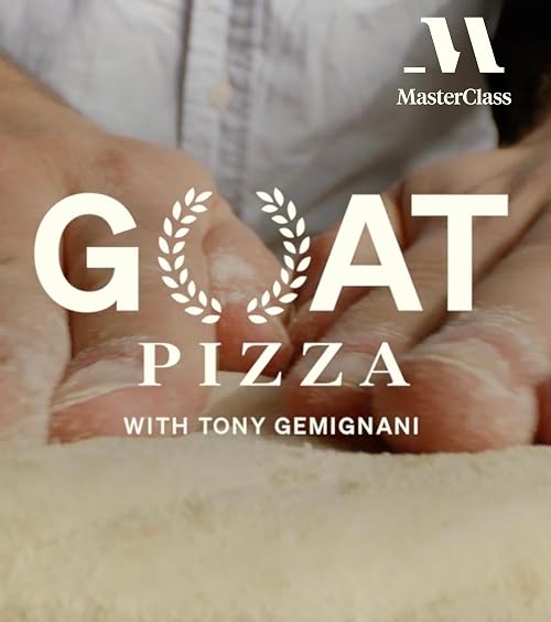 MasterClass: GOAT Pizza with Tony Gemignani