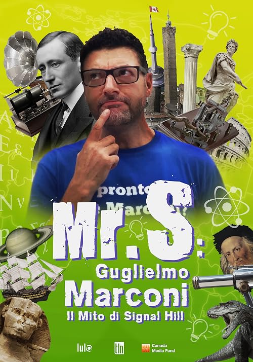 Mister S: Guglielmo Marconi, Il Mito di Signal Hill