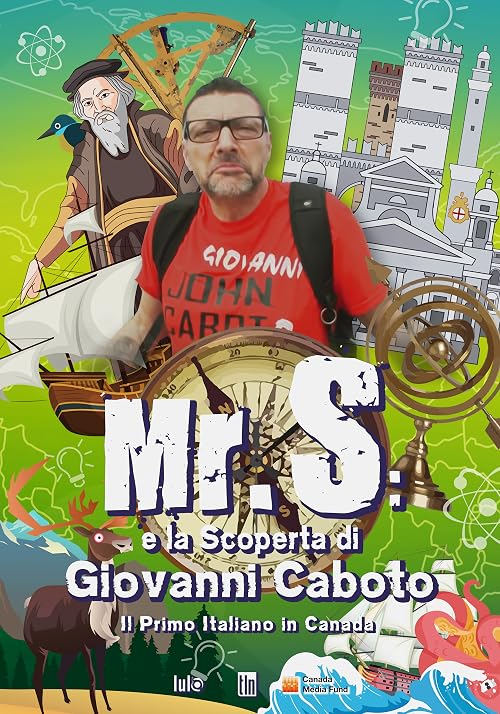 Mister S: e la Scoperta di Giovanni Caboto