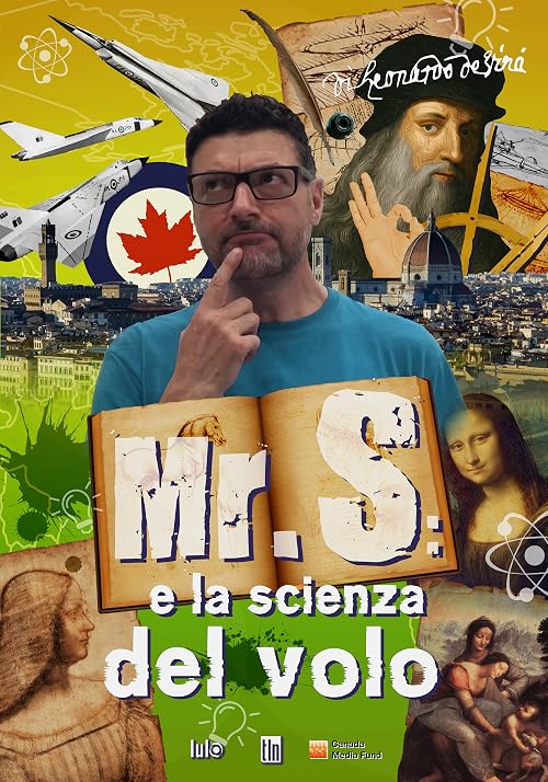 Mister S: Davinci e la Scienza del Volo