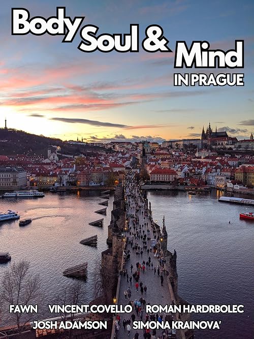 Body Soul and Mind in Prague