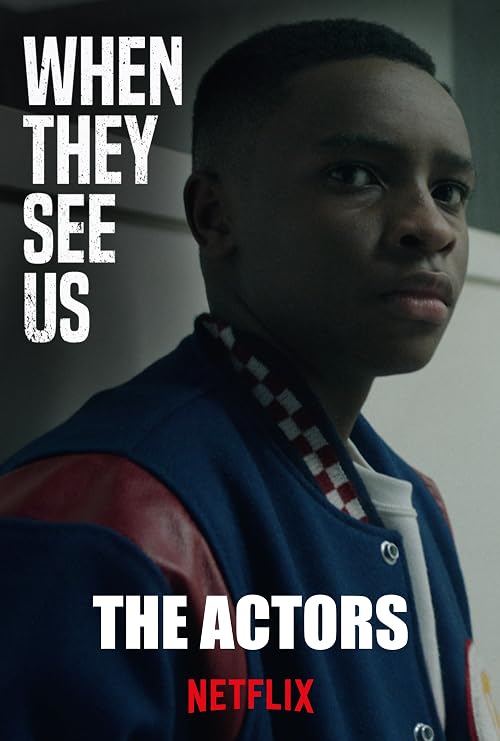 When They See Us: The Actors
