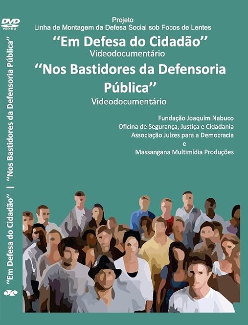 Nos Bastidores da Defensoria Pública