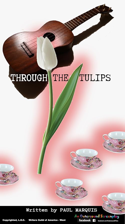 Through the Tulips