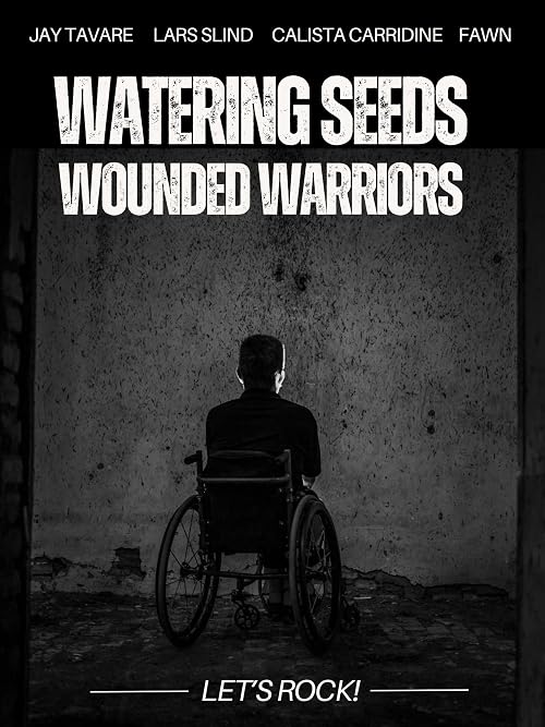 Watering Seeds Wounded Warriors