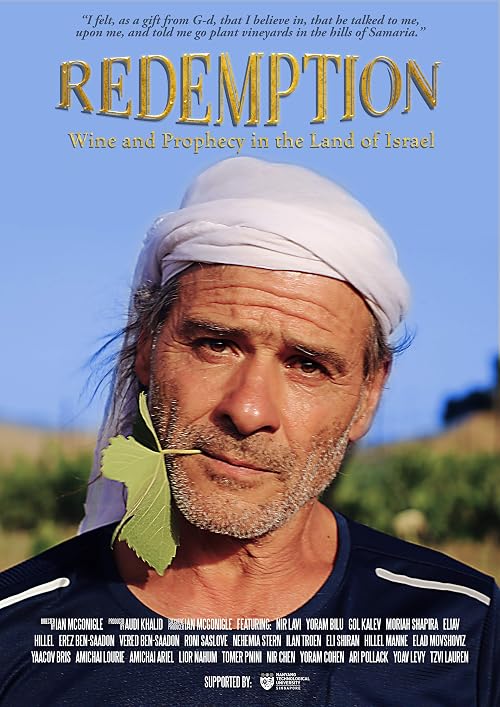 Redemption: Wine and Prophecy in the Land of Israel