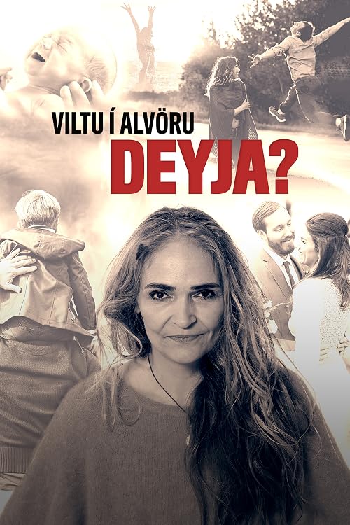 Viltu í alvöru deyja?