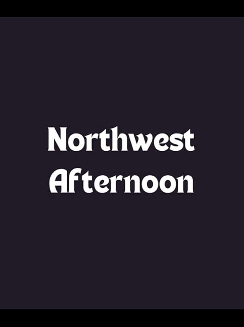 Northwest Afternoon