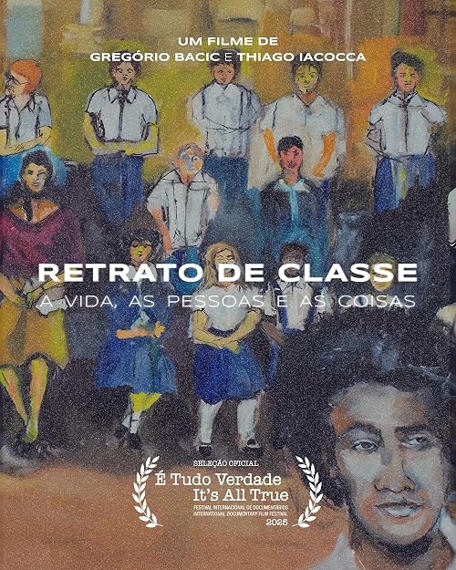 Retrato de Classe - A vida, as pessoas e as coisas