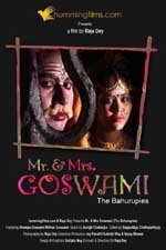 Mr. & Mrs. Goswami (The Bahurupies)
