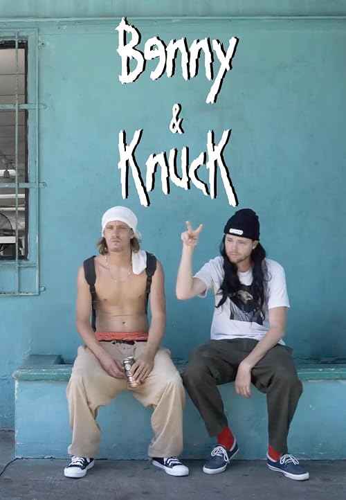 Benny and Knuck