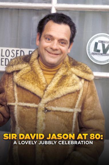 Sir David Jason at 80: A Lovely Jubbly Celebration