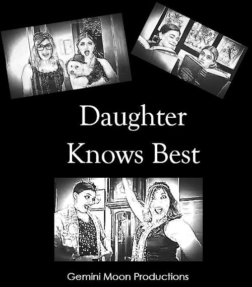 Daughter Knows Best
