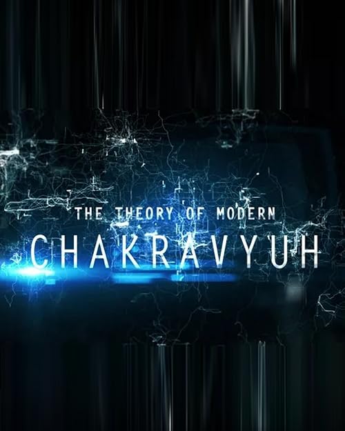 Theory of Modern Chakravyuh
