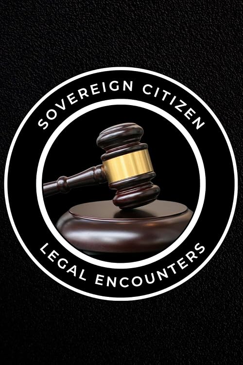 Sovereign Citizen Encounters