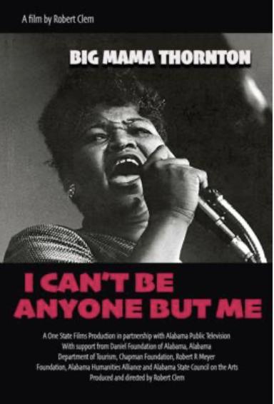 Big Mama Thornton: I Can't Be Anyone But Me