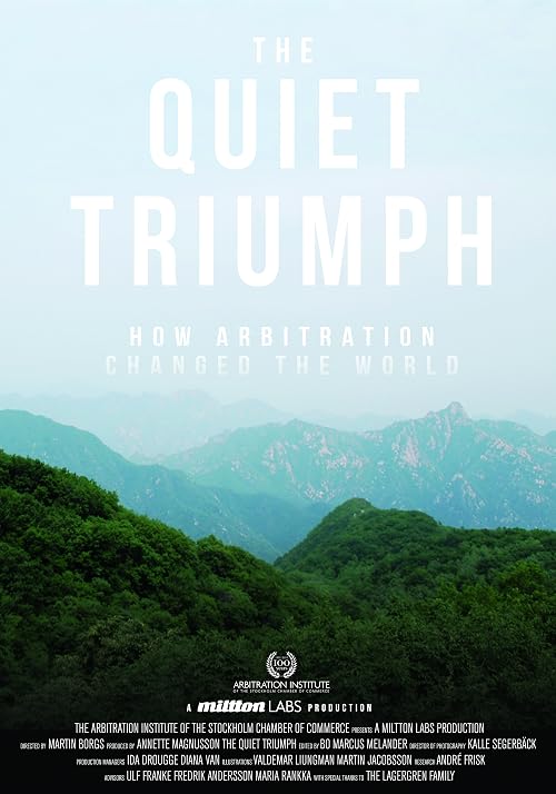 The Quiet Triumph: How Arbitration Changed the World